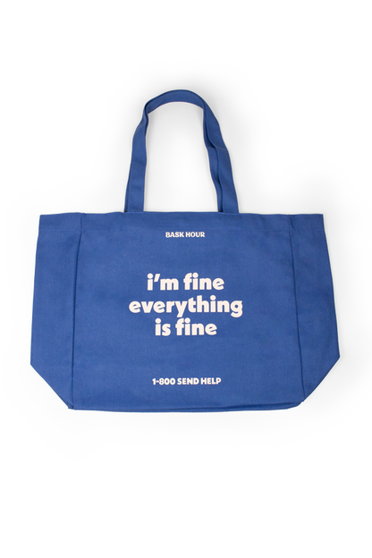 I'm Fine - Cotton Tote Bag Bask Hour